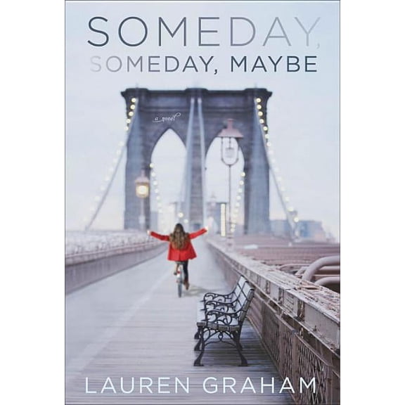 Someday, Someday, Maybe (Hardcover)