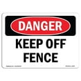 thumbnail image 1 of SignMission OS-DS-A-710-L-2504 7 x 10 Po Signe de Danger OSHA - Tenir hors de la Clôture, 1 of 1