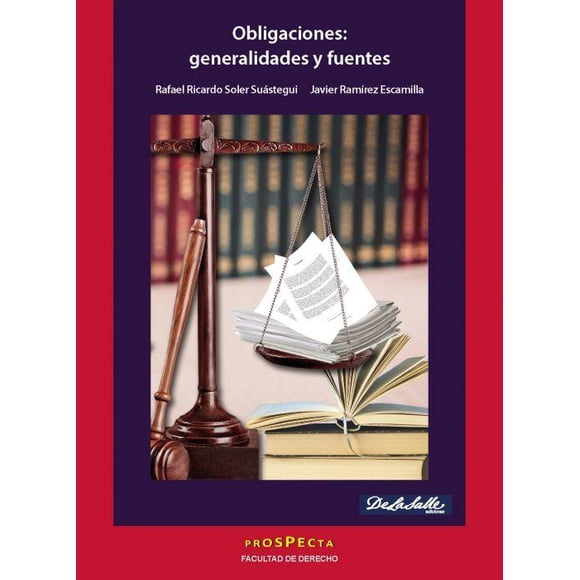 Obligaciones: generalidades y fuentes De La Salle Ediciones 9786077490371