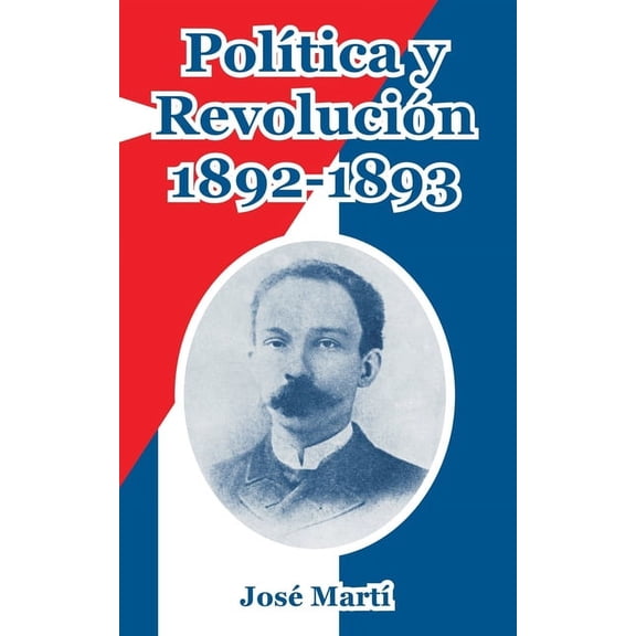 Politica y Revolucion, 1892-1893 (Paperback)
