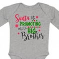 thumbnail image 4 of Inktastic Santa is Promoting Me to Big Brother Boys Long Sleeve Baby Bodysuit, 4 of 5