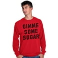 thumbnail image 5 of Gimme Some Sugar Flirty Cute Gym Long Sleeve TShirt Men Women Brisco Brands S, 5 of 6