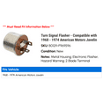 thumbnail image 2 of Turn Signal Flasher - Compatible with 1968 - 1974 American Motors Javelin 1969 1970 1971 1972 1973, 2 of 2