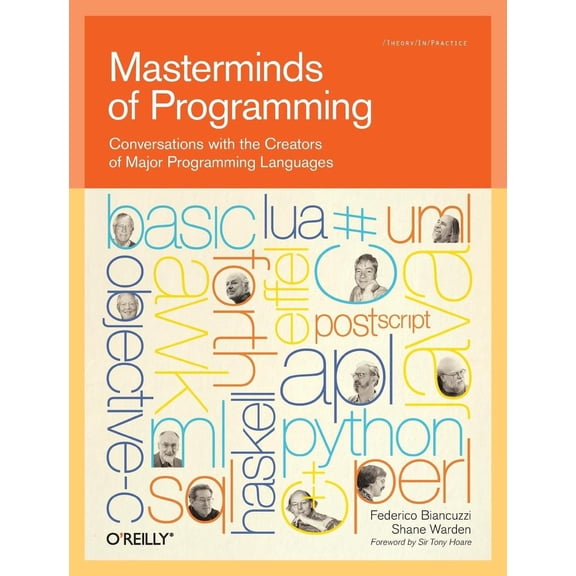 Masterminds of Programming: Conversations with the Creators of Major Programming Languages (Paperback)