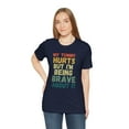 thumbnail image 5 of My tummy hurts but I'm being really brave about it funny unisex t shirt, 5 of 7