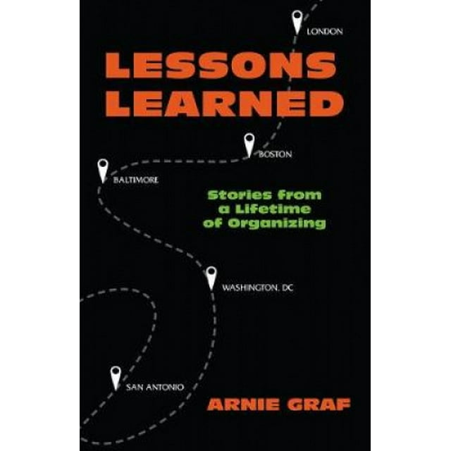Lessons Learned: Histoires d'Une Vie d'Organisation