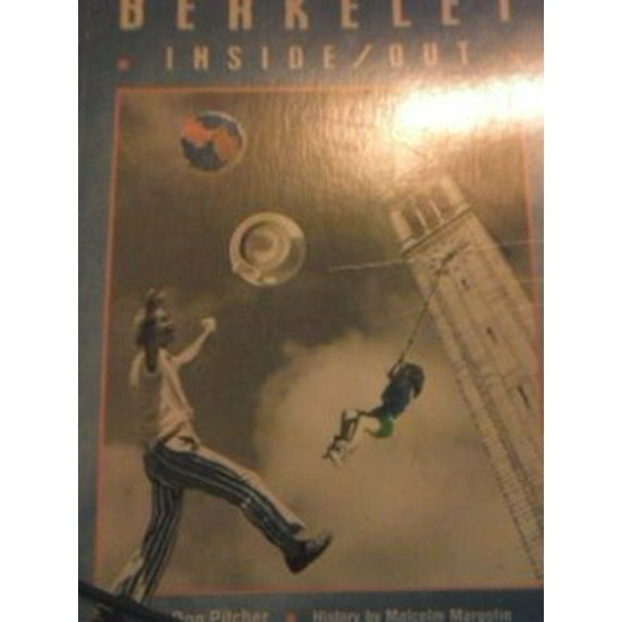 Pre-Owned Berkeley Inside/Out: A Guide to Restaurants, Entertainment, People and Politics (Paperback) 0930588339 9780930588335