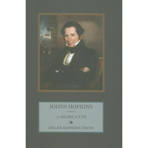 Johns Hopkins : A Silhouette