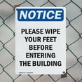 thumbnail image 5 of (2 Pack) Please Wipe Your Feet Before Entering OSHA Notice Sign 18 Inch X 24 Inch Plastic Sign, Weather Resistant, UV Protected for Workplace, Business, and Construction Site, Made in, 5 of 8
