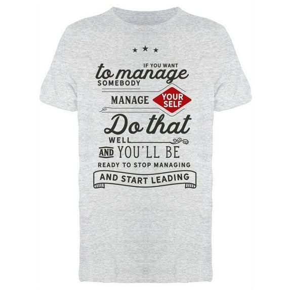 Ready To Stop Managing T-Shirt Men -Image by Shutterstock Men T-Shirt, Male XX-Large