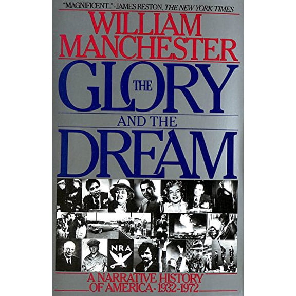 Pre-Owned The Glory and the Dream (Paperback) 0553345893 9780553345896