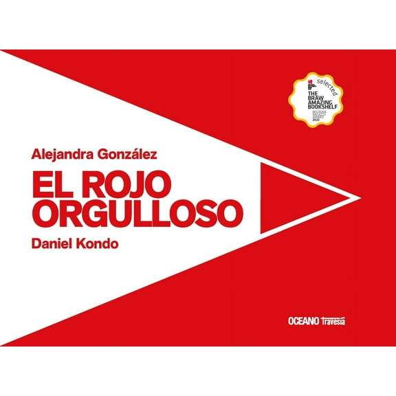 El Rojo Orgulloso / The Proud Red, (Hardcover)