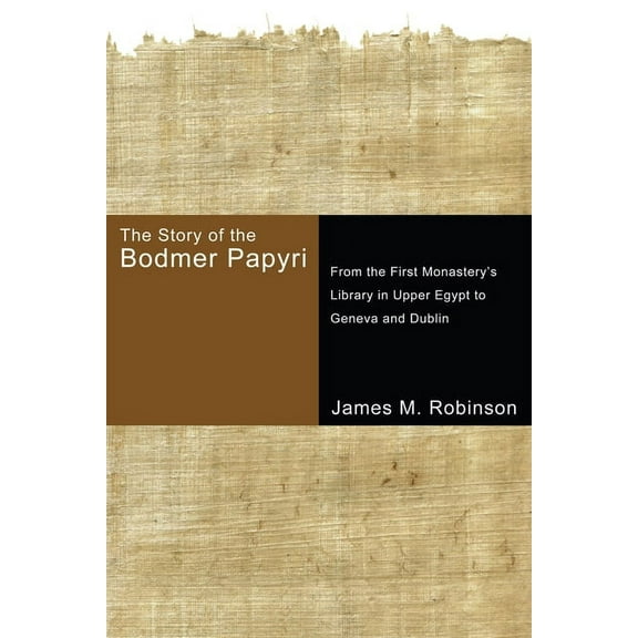 The Story of the Bodmer Papyri (Hardcover)