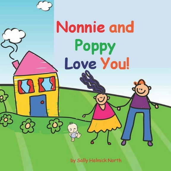 Loves You Nonnie and Poppy Love You!, (Paperback)