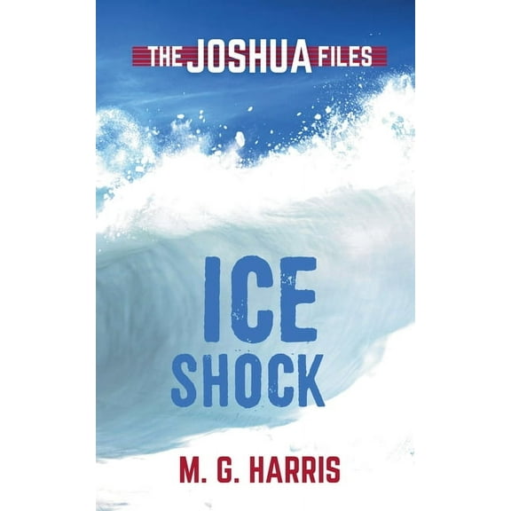 Joshua Files Ice Shock, Book 2, (Paperback)