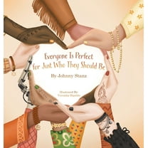 Everyone Is Perfect for Just Who They Should Be, (Hardcover)