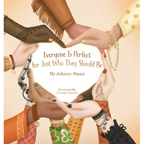 Everyone Is Perfect for Just Who They Should Be, (Hardcover)