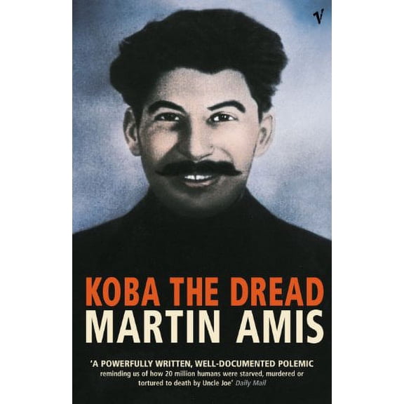 Koba The Dread Martin Amis (Paperback)