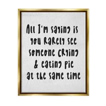 Stupell Industries Crying & Eating Pie Phrase Graphic Art Metallic Gold Floating Framed Canvas Print Wall Art, Design by Lil' Rue