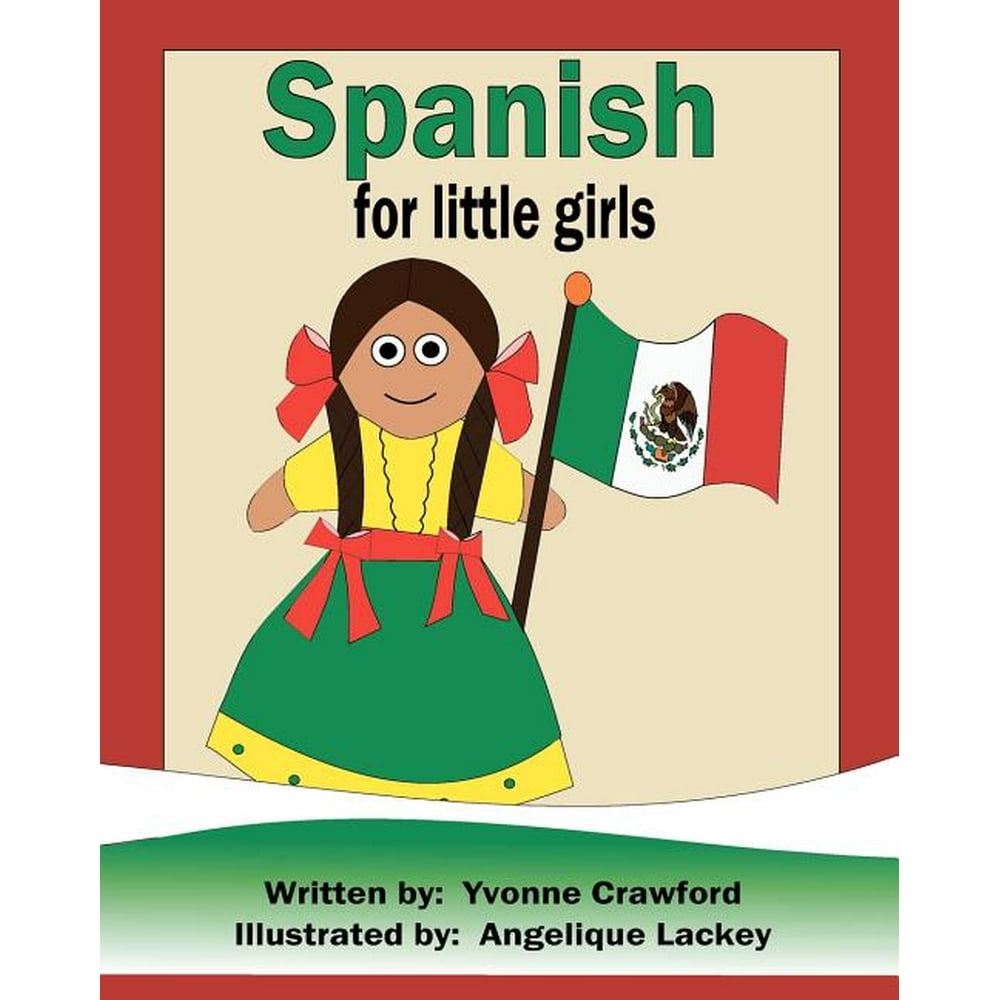 Spanish for Little Girls A beginning Spanish workbook for little girls
