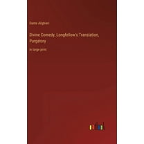 Divine Comedy, Longfellow's Translation, Purgatory : in large print (Hardcover)