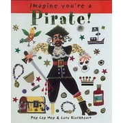 Pirate! (Imagine You're a . . .) [Paperback - Used]