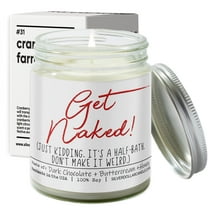 Get Naked! Just Kidding, Its a Half-Bath' Funny New Home Candle - Chocolate Brownie Scented Candle, 9oz Soy Wax, Hand-Poured in USA, Eco-Friendly