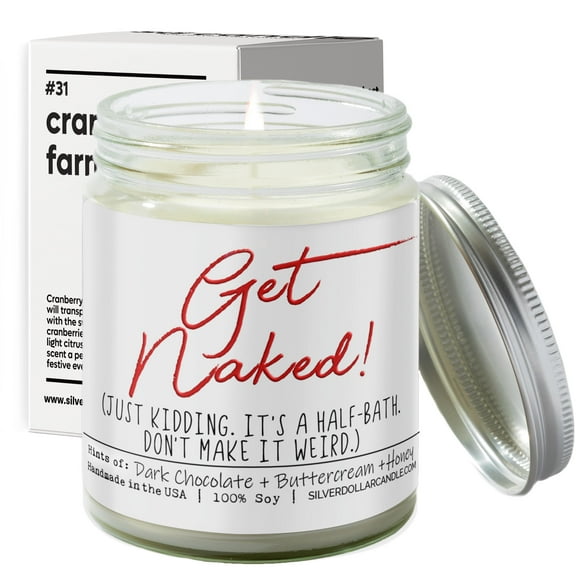 Get Naked! Just Kidding, Its a Half-Bath' Funny New Home Candle - Chocolate Brownie Scented Candle, 9oz Soy Wax, Hand-Poured in USA, Eco-Friendly