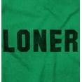 thumbnail image 2 of Loner Simple Anti Social Statement Hoodie Sweatshirt Women Men Brisco Brands M, 2 of 6