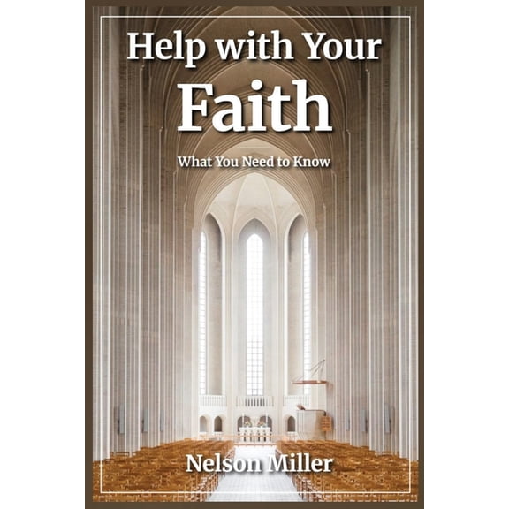 Help with Your Faith: What You Need to Know, (Paperback)