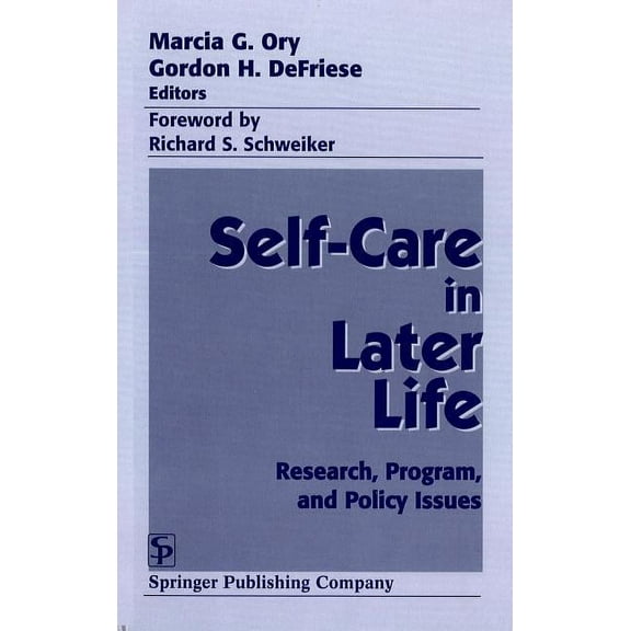 Self Care in Later Life: Research, Program, and Policy Issues, (Hardcover)