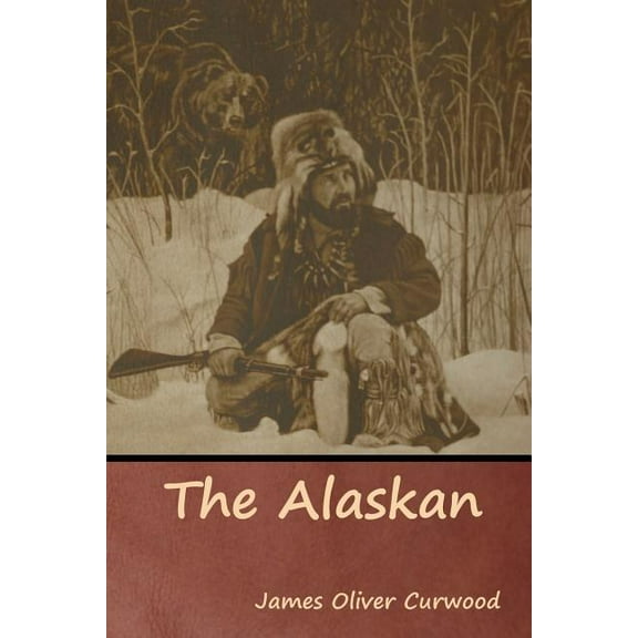 The Alaskan, (Paperback)