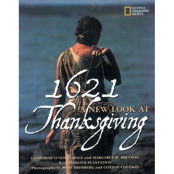 Pre-Owned 1621: A New Look at Thanksgiving (Hardcover) 0792271572 9780792271574