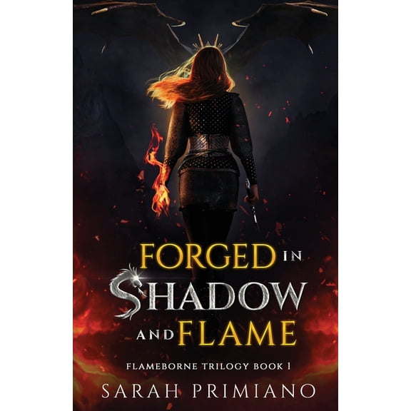 Forged in Shadow and Flame (Flameborne Trilogy Book 1), (Paperback)