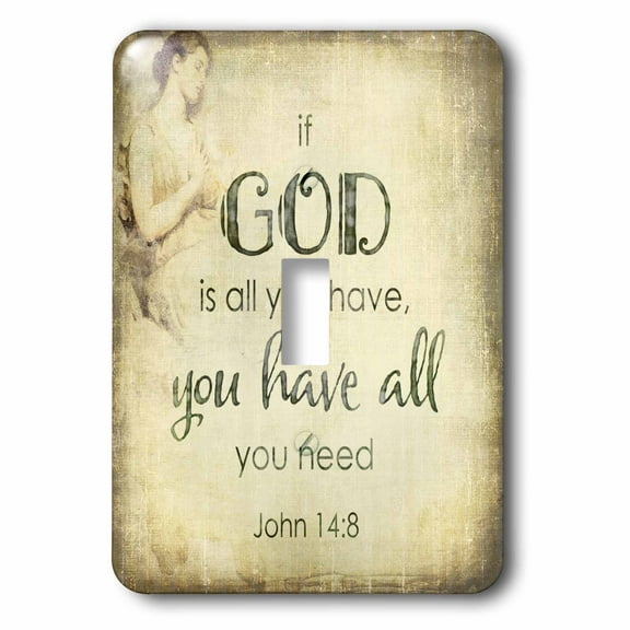 3dRose, Religious Typography Art With Quote If God Is All You Have, single toggle switch