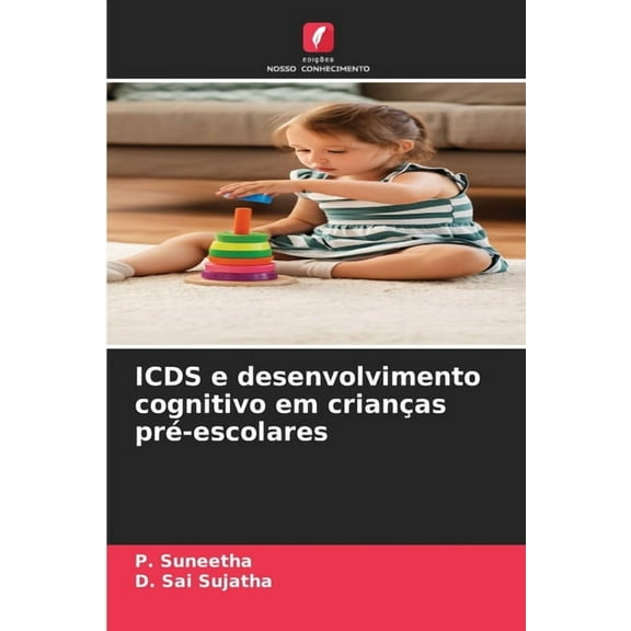 ICDS e desenvolvimento cognitivo em crianças pré-escolares, (Paperback)