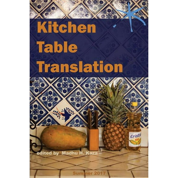 Kitchen Table Translation: An Aster(ix) Anthology, (Paperback)