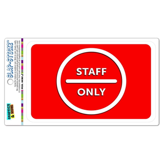 Staff Only SLAP-STICKZ(TM) Automotive Car Window Locker Bumper Sticker