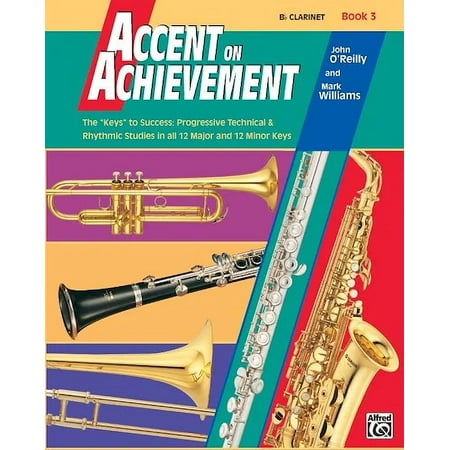Accent on Achievement Book 3 [B-Flat Clarinet]