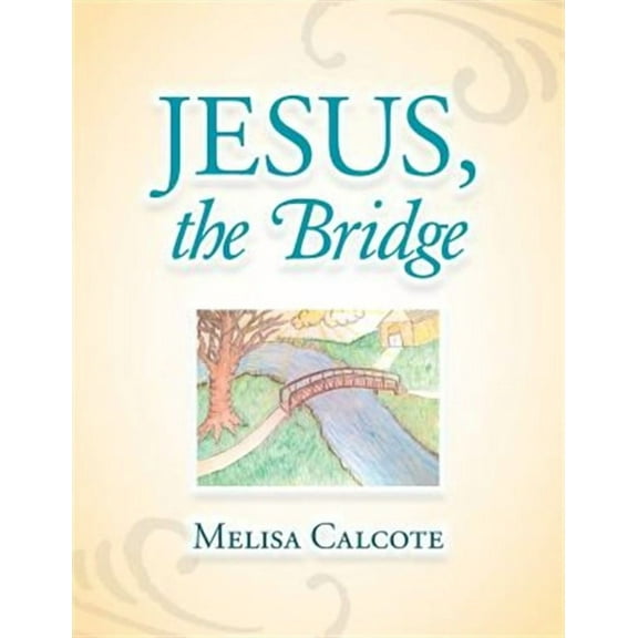 Jesus, the Bridge (Paperback)