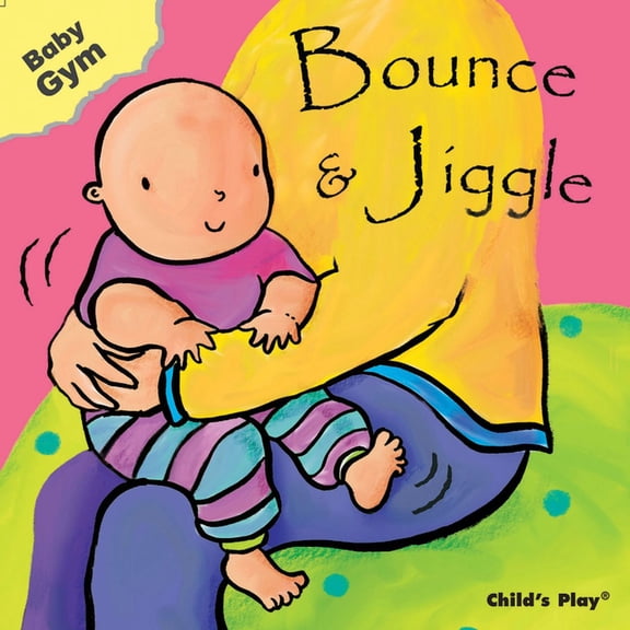 Baby Gym Bounce & Jiggle, (Board Book)