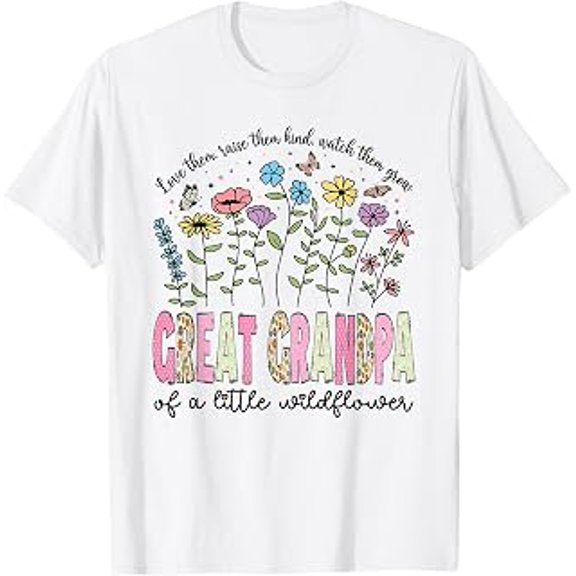 Great Grandpa of the Little Wildflower, Floral Theme, Birthday Girl, Family Celebration, Short Sleeve T-Shirt
