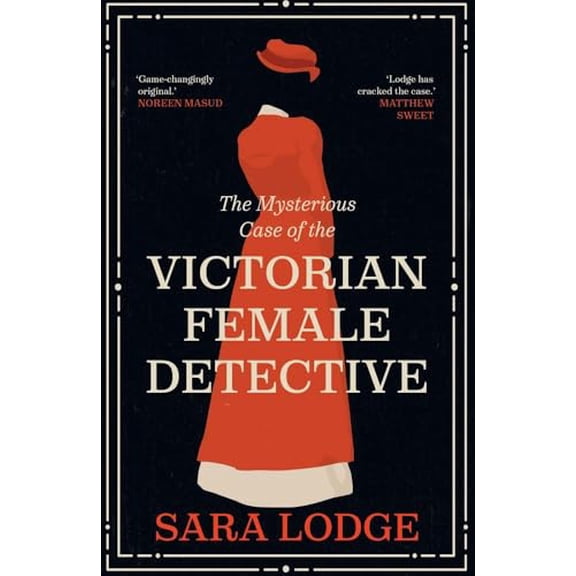 Pre-Owned The Mysterious Case of the Victorian Female Detective, 9780300277883, 0300277881, Hardcover,