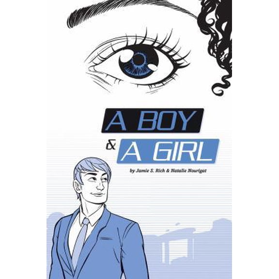 Pre-Owned A Boy and a Girl (Paperback) 1620100894 9781620100899