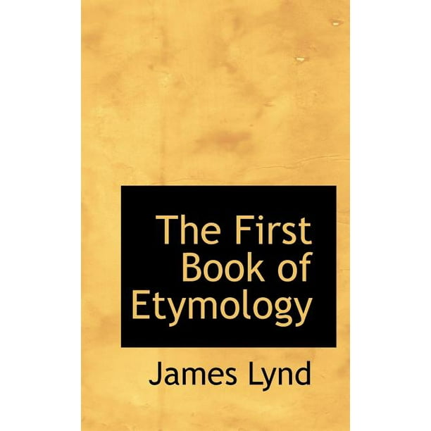 The First Book of Etymology