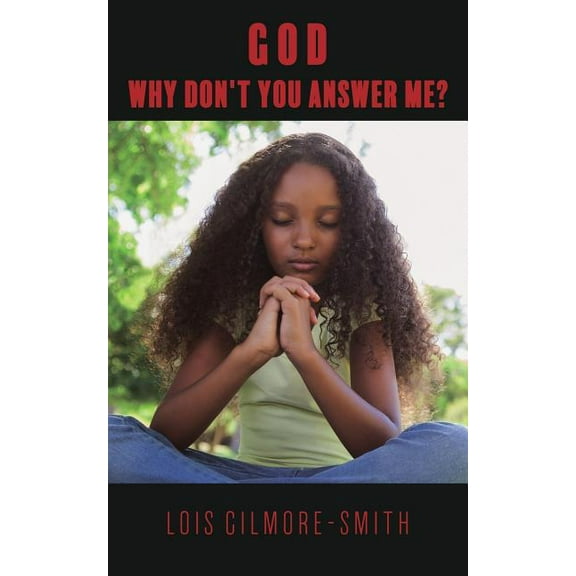 God, Why Don't You Answer Me?, (Paperback)