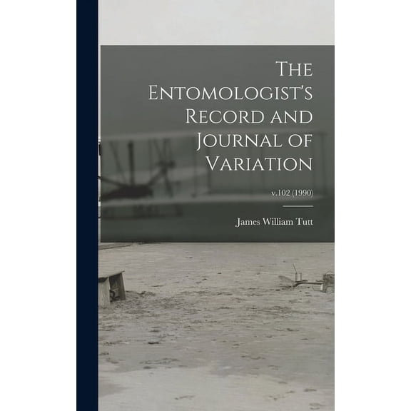 The Entomologist's Record and Journal of Variation; v.102 (1990) (Hardcover)