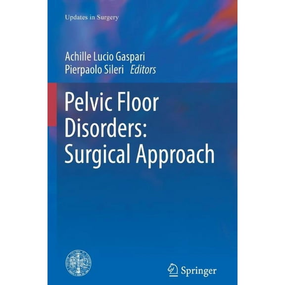 Updates in Surgery Pelvic Floor Disorders: Surgical Approach, (Paperback)