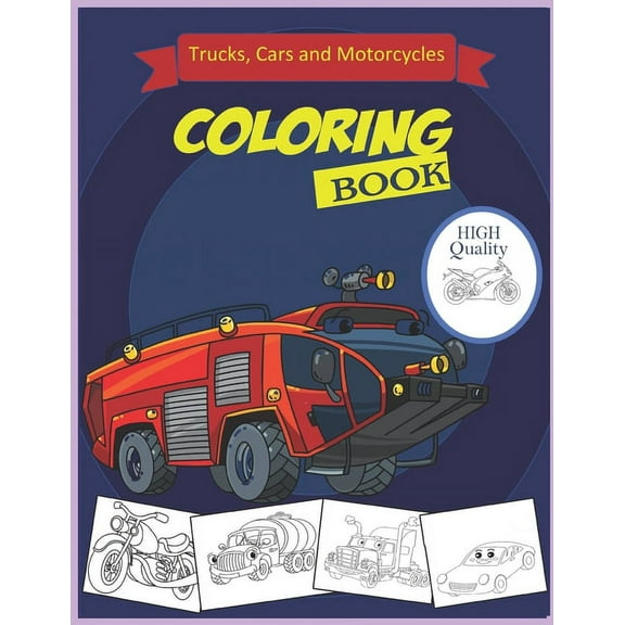 Cars.Trucks and Motorcycles Coloring Book: Cars coloring book for kids & toddlers - activity books for preschooler - coloring book for Boys, Girls, Fun, ... book for kids ages 2-8) (Volume 1) (Paperba