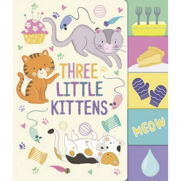 Nursery Rhyme Board Books Three Little Kittens, (Board Book)